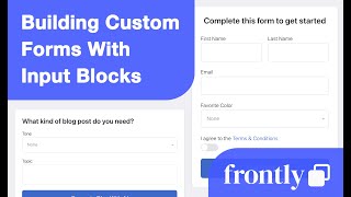 Download the video "Frontly - Building Custom Forms with Standalone Form Input Blocks"
