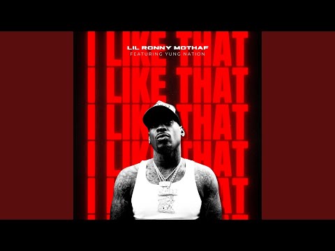 I Like That (feat. Yung Nation)