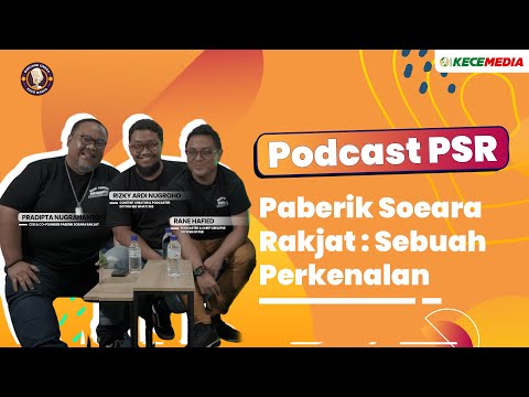 Podcast PSR, Paberik Soeara Rakjat : Sebuah Perkenalan