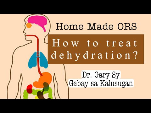 How To Treat Dehydration? Home Made ORS - Dr. Gary Sy
