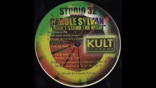 Studio 32 & Luis Radio presents Carole Sylvan ‎– I Can't Stand The Night (Work Dub)