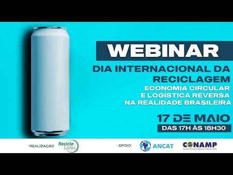 , title : 'Dia Internacional da Reciclagem - Economia Circular e Logística Reversa na Realidade Brasileira'