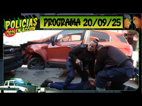 POLICÍAS EN ACCIÓN - Programa 20/09/25 - ¡CAPÍTULO ESTRENO!