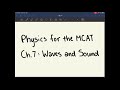 MCAT Physics Waves & Sound: Comprehensive Chapter 7 Summary