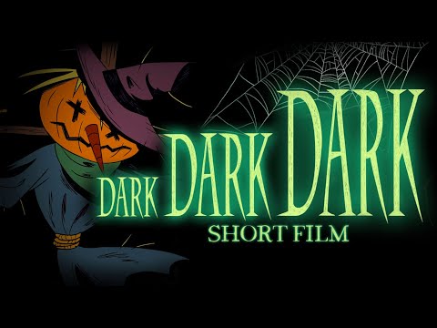 DARK DARK DARK (Short Horror Film)