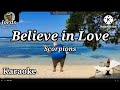 Believe In Love Scorpions Karaoke