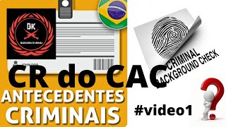ANTECEDENTES CRIMINAIS CR DO CAC 2021 #video1