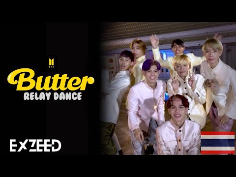 [Relay Dance] BTS (방탄소년단) - Butter Dance Cover By EXZEED From THAILAND