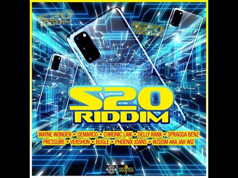 S20 Riddim Mix (2020) Wayne Wonder,Demarco,Chronic Law,Delly Ranx,Spragga Benz,Pressure,Vershon