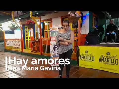 HAY AMORES - LINA MARIA GAVIRIA