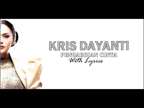 Kris Dayanti "Pengabdian Cinta" (With Lyrics) HD