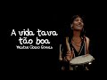 Mestre Cícero Gomes - A vida tava tão boa (Pazsarinha)