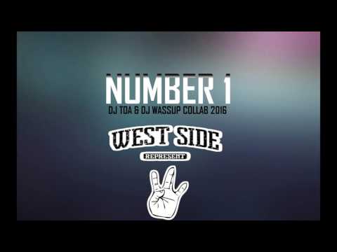 DJ TOA & DJ WASSUP COLLAB 2016 - NUMBER 1 (RMX)