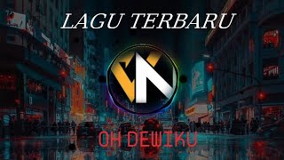 Download lagu LAGU REMIX TERBARU| OH DEWIKU | VN VHANO REMIX | 2023 mp3 Download lagu LAGU REMIX TERBARU| OH DEWIKU | VN VHANO REMIX | 2023 mp3