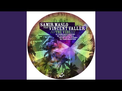 The Vibe (Samir Maslo Main Mix)