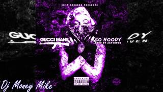 Gucci Mane - So Hoody - Screwed &amp; Chopped - Dj Money Mike