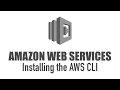 Installing The AWS CLI
