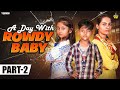 A Day with Rowdy Baby Part 02 || @RowdyBabyTamil  || Tamada Media