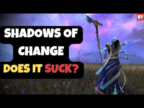 Shadows of Change - Does it SUCK?