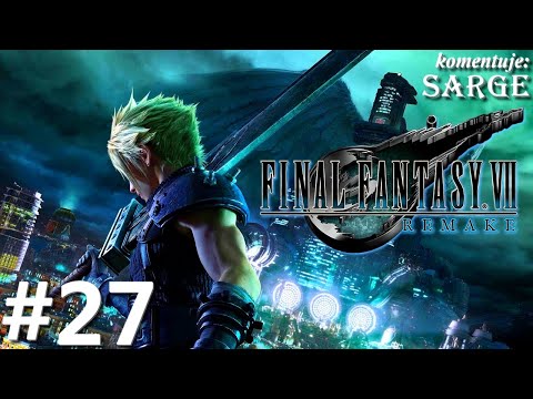 Zagrajmy w Final Fantasy 7 Remake 2020 PL odc. 27 - Podziemne koloseum