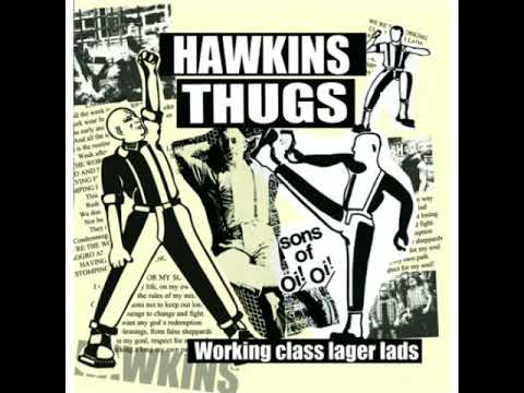 Hawkins Thugs - Working Class Lager Lads(ep 2015)