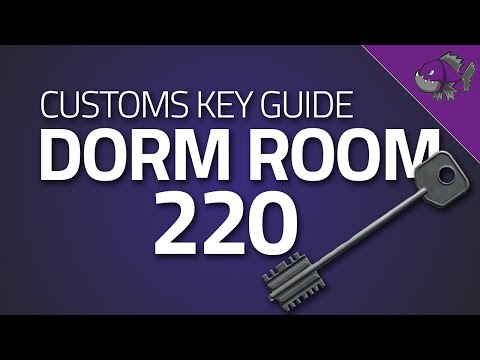 Dorm Room 220 Key - Key Guide - Escape From Tarkov