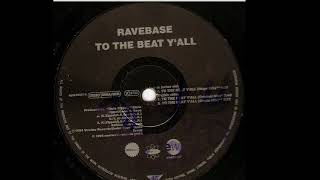 Rave Base - To The Beat Y'All (Huge Mix) (A1)