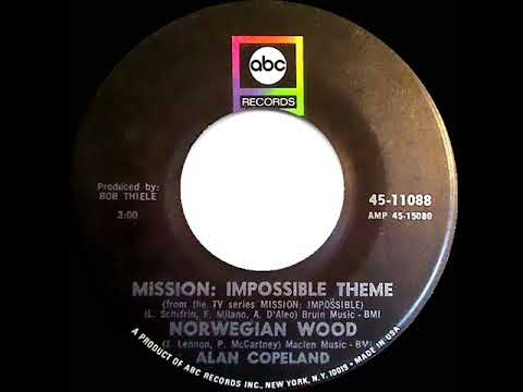 1968 Alan Copeland Singers - Mission: Impossible Theme / Norwegian Wood (mono 45)