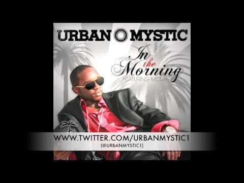 Urban Mystic - In The Morning **NEW 2010** (FULL Version)