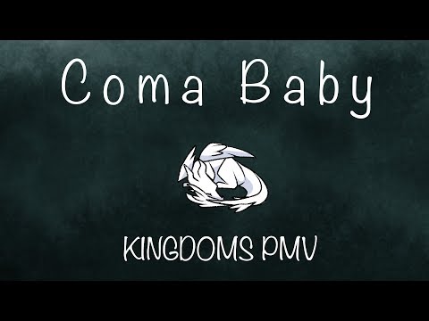 Coma Baby // KINGDOMS PMV