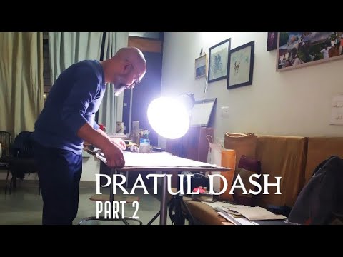 PRATUL DASH | His Art and Life | Part 2 | Virtual Artist Studio Tour | Art Documentation | Art Talk