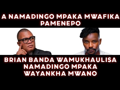 BRIAN BANDA WAMUKHAULISA NAMADINGO 
