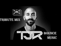 TJR TRIBUTE MIX [2017] - Bounce Mix