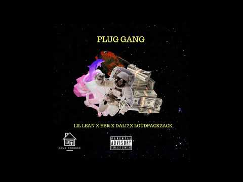 PLUG GANG - LIL LEAN X H$R X DALI7 X LOUDPACKZACK