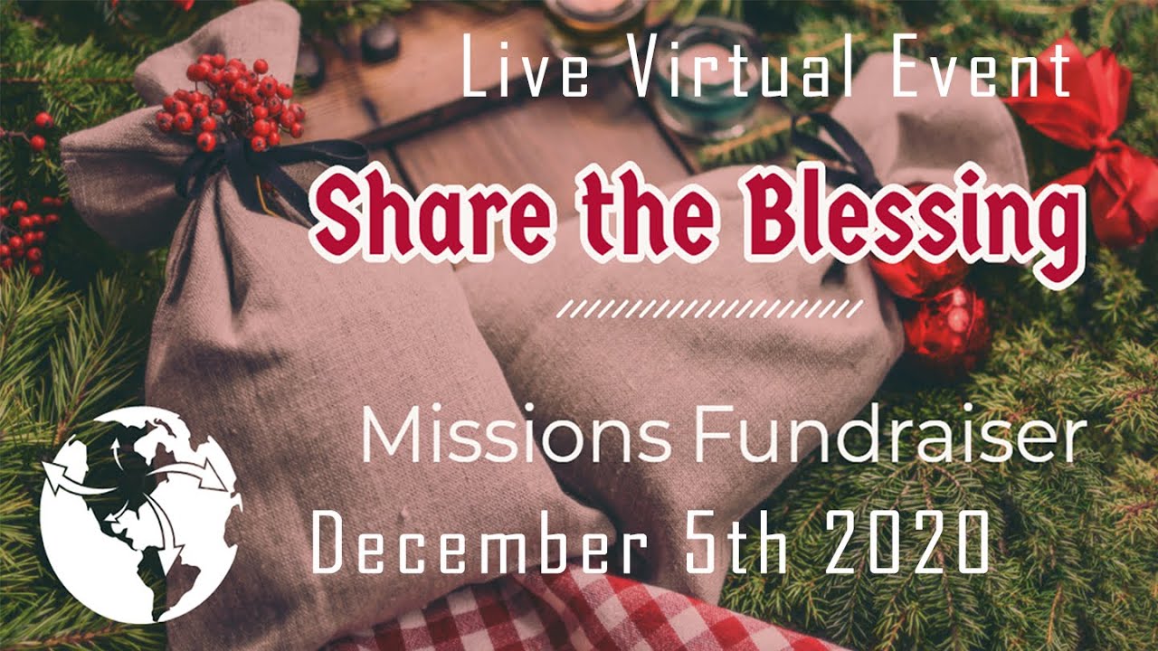 Share The Blessing Missions Fundraiser - Virtual Event 2020