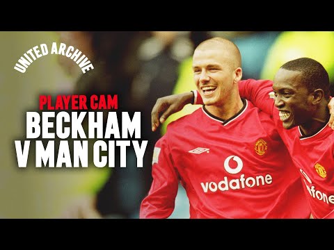 Player Cam: Beckham v Man City | 2000/01