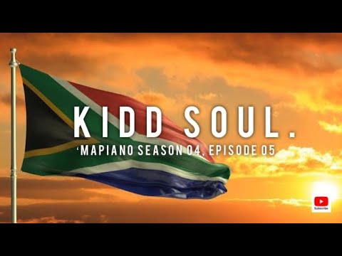 Kidd Soul - 'Mapiano Season 4, Episode 5 | Tyler ICU | Sam Deep | Leemckrazy | Kelvin Momo |