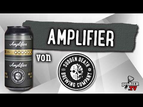 Amplifier von Sudden Death | Craft Bier Verkostung #1701
