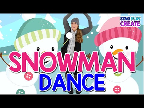 Winter "Snowman Dance⛄ Snowman Brain Break⛄ Kids Movement Activity ⛄Snowman Dance⛄ Sing Play Create