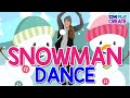 Winter "Snowman Dance⛄ Snowman Brain Break⛄ Kids Movement Activity ⛄Snowman Dance⛄ Sing Play Create