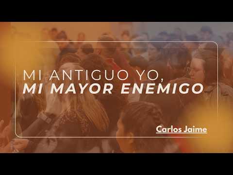 Carlos Jaime | MI ANTIGUO YÓ, MI MAYOR ENEMIGO | Miércoles 30/9/2026