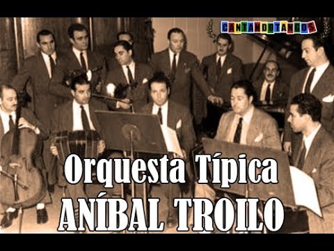 ORQUESTA TIPICA ANIBAL TROILO - A FUEGO LENTO - TANGO - 1955