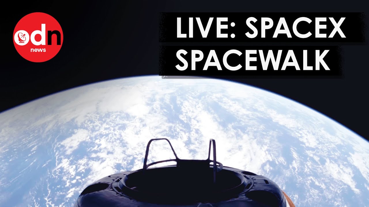 LIVE: SpaceX Broadcasts First Commercial Spacewalk in History