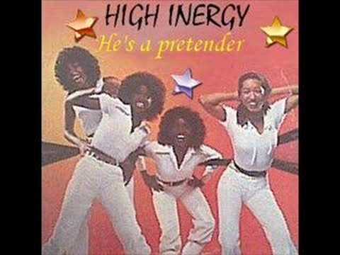 HIGH INERGY - He's a pretender