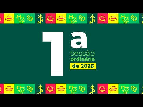 1ª Sessão Ordinária da 68ª Sessão Legislativa da 17ª Legislatura