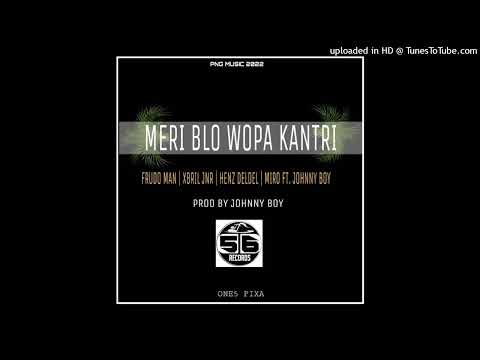 MERI BLO WOPA KANTRI(2022)Frudo Man || Xbril Jnr || Henz Del Dep || MiRo ft.Johnny Boy