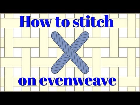 Flosstube #90 How to stitch on evenweave