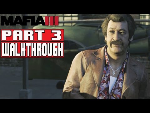 MAFIA 3 Gameplay Walkthrough Part 3 (1080p) No Commentary FULL GAME (Mafia III)