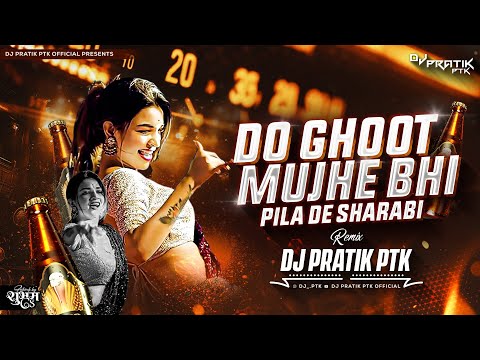 Do Ghoont Mujhe Bhi Pila De Sharabi (Tapori Dance Mix) - Dj Pratik PTK | RD Burman | Lata Mangeshkar