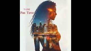 T-LINE - Pas Tave